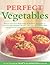 Perfect Vegetables: Part of...