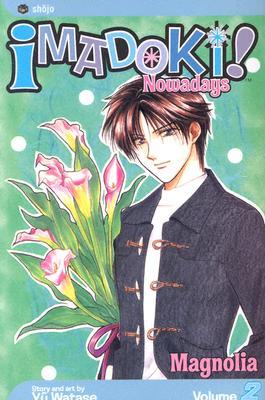 Imadoki!: Nowadays, Vol. 2 (Imadoki!: Nowadays, #2)