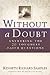 Without a Doubt by Kenneth R. Samples