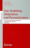 User Modeling, Adaptation, and Personalization: 18th International Conference, UMAP 2010, Big Island, HI, USA, June 20-24, 2010, Proceedings (Lecture Notes in Computer Science, 6075)