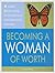 Becoming a Woman of Worth