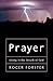 Prayer by Roger Forster