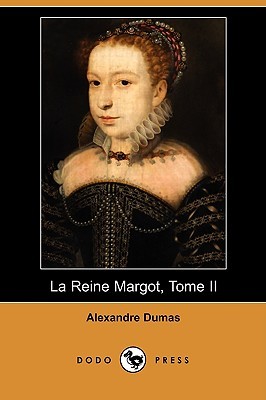 La Reine Margot, Tome II (Paperback)