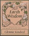 Earth Wisdom: A H...