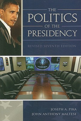 The Politics of the Presidency (Paperback)