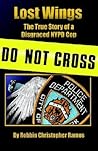 Lost Wings: The True Story of a Disgraced NYPD Cop