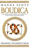 Book cover for Boudica: Dreaming The Serpent Spear (Boudica, #4)