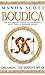 Boudica: Dreaming The Serpent Spear (Boudica, #4)