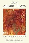 Short Arabic Plays: An Anthology