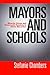 Mayors and Schools: Minority Voices and Democratic Tensions in Urban Education