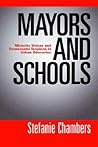 Mayors and Schools: Minority Voices and Democratic Tensions in Urban Education