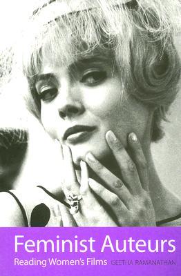 Feminist Auteurs: Reading Women's Films (Paperback)