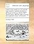 A tale of a tub. Written for the universal improvement of mankind. To which is added, An account of a battle between the antient and modern books in ... And explanatory notes, by W. W-tt-n, ...