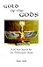 Gold of the Gods: A 30 year search for the philosopher stone
