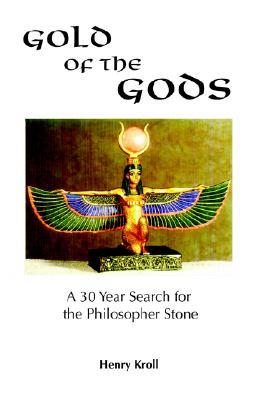 Gold of the Gods: A 30 year search for the philosopher stone (Paperback)