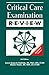 Critical Care Examination R...