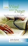 The Word and Prayer: Classic Devotions from the Minor Prophets