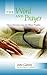 The Word and Prayer: Classic Devotions from the Minor Prophets