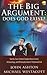 The Big Argument: Does God Exist?