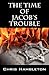The Time of Jacob's Trouble