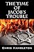 The Time of Jacob's Trouble