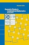 Geometric Etudes in Combinatorial Mathematics