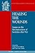 Healing the Wounds: Essays on the Reconstruction of Societies after War (Oñati International Series in Law and Society)