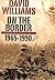On the Border: The White South African military experience 1965-1990