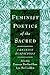 Feminist Poetics of the Sacred: Creative Suspicions (American Academy of Religion Cultural Criticism Series)
