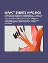 Impact Events in Fiction: Ringworld, Armageddon, Rendezvous with Rama, the Dig, the Mote in God's Eye, Neon Genesis Evangelion Impact Events in Fiction: Ringworld, Armageddon, Rendezvous with Rama, the Dig, the Mote in God's Eye, Neon Genesis Evangelion