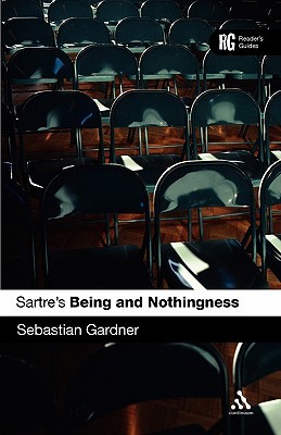 Sartre's 'Being and Nothingness': A Reader's Guide (Paperback)