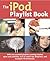 The iPod Playlist Book