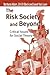 The Risk Society and Beyond...