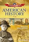Literature Links to American History, 7-12: Resources to Enhance and Entice (Children's and Young Adult Literature Reference)