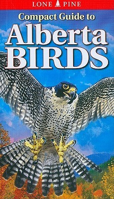 Compact Guide to Alberta Birds (Paperback)