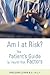 Am I at Risk?: The Patient'...