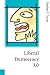 Liberal Democracy 3.0: Civil Society in an Age of Experts (Published in association with Theory, Culture & Society)