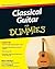 Classical Guitar For Dummies