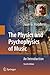 The Physics and Psychophysics of Music: An Introduction