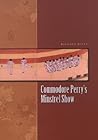 Commodore Perry's Minstrel Show (James A. Michener Fiction Series)