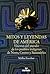 Mitos y Leyendas de America/ Myths and Legends of America by Melba Escobar