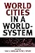 World Cities in a World-System