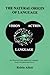 The Natural Origin of Language by Robin Allott