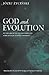 God and Evolution: Fundamental Questions of Christian Evolutionism
