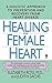 Healing the Female Heart (L...