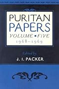 Puritan Papers Vol 5: 1968-1969
