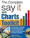 The Say It With Charts Complete Toolkit, Cd-Rom The Say It With Charts Complete Toolkit, Cd-Rom