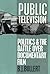 Public Television: Politics and the Battle over Documentary Film (Communications, Media and Culture Series)