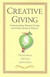 Creative Giving: Understanding Planned Giving And Endowments in Church