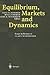 Equilibrium, Markets and Dynamics: Essays in Honour of Claus Weddepohl